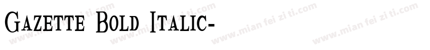 Gazette Bold Italic字体转换